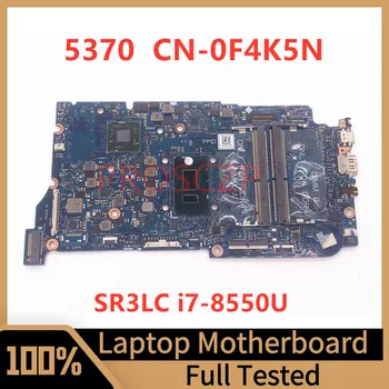 CN-0F4K5N 0F4K5N F4K5N Материнская Плата Для ноутбука DELL 5370 Материнская Плата ARMANI13 С процессором SR3LC I7-8550U 100% Полностью Протестирована, Работает хорошо