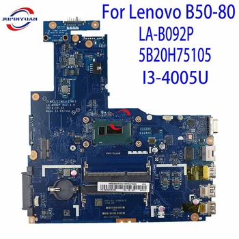 Для Lenovo B50-80 LA-B092P 5B20H75105 Материнская Плата ноутбука С I3-4005U W8P UMA HD 100% Протестирована